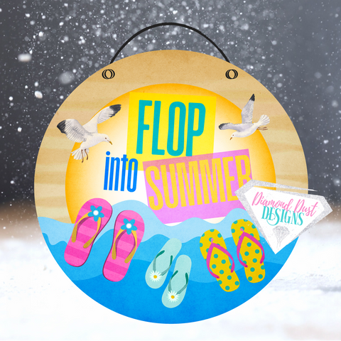 Flop into Summer round Flip Flop sign.