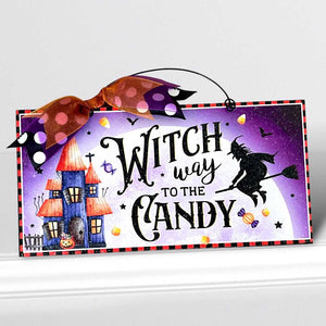 Witch Way to the Candy. Wood or metal option.