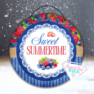 Sweet Summertime Mixed Berries round sign.