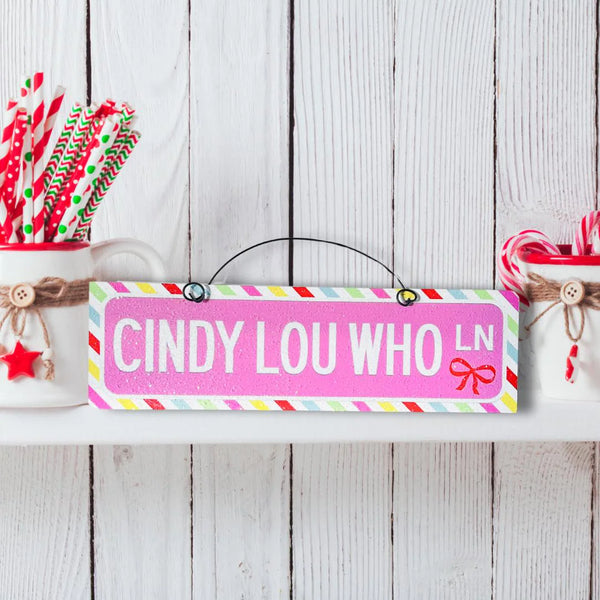 Cindy Lou Who Ln sign 3.5x12 inches. Wood sign.