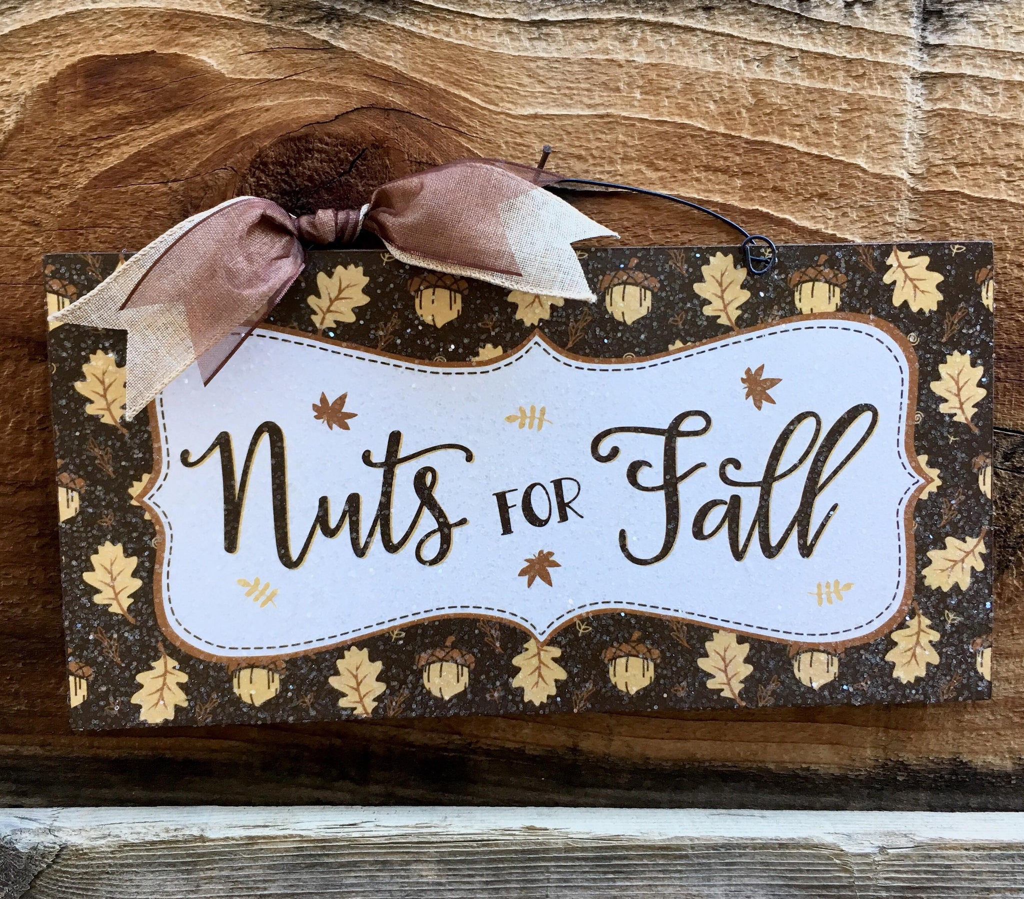 Nuts for Fall sign.