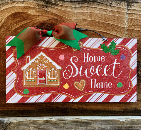 Home Sweet Home Gingerbread House sign.