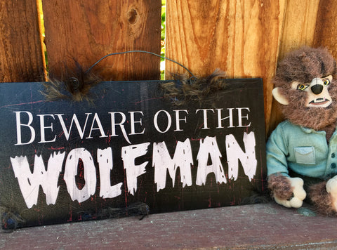 Beware of the Wolfman sign.