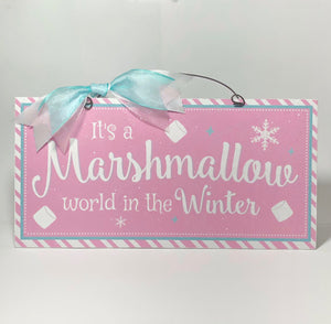 It's a Marshmallow world sign.