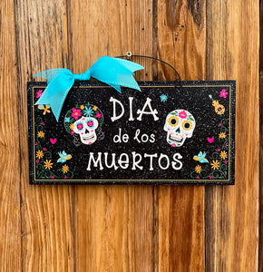 Dia De Los Muertos sugar Skull sign.
