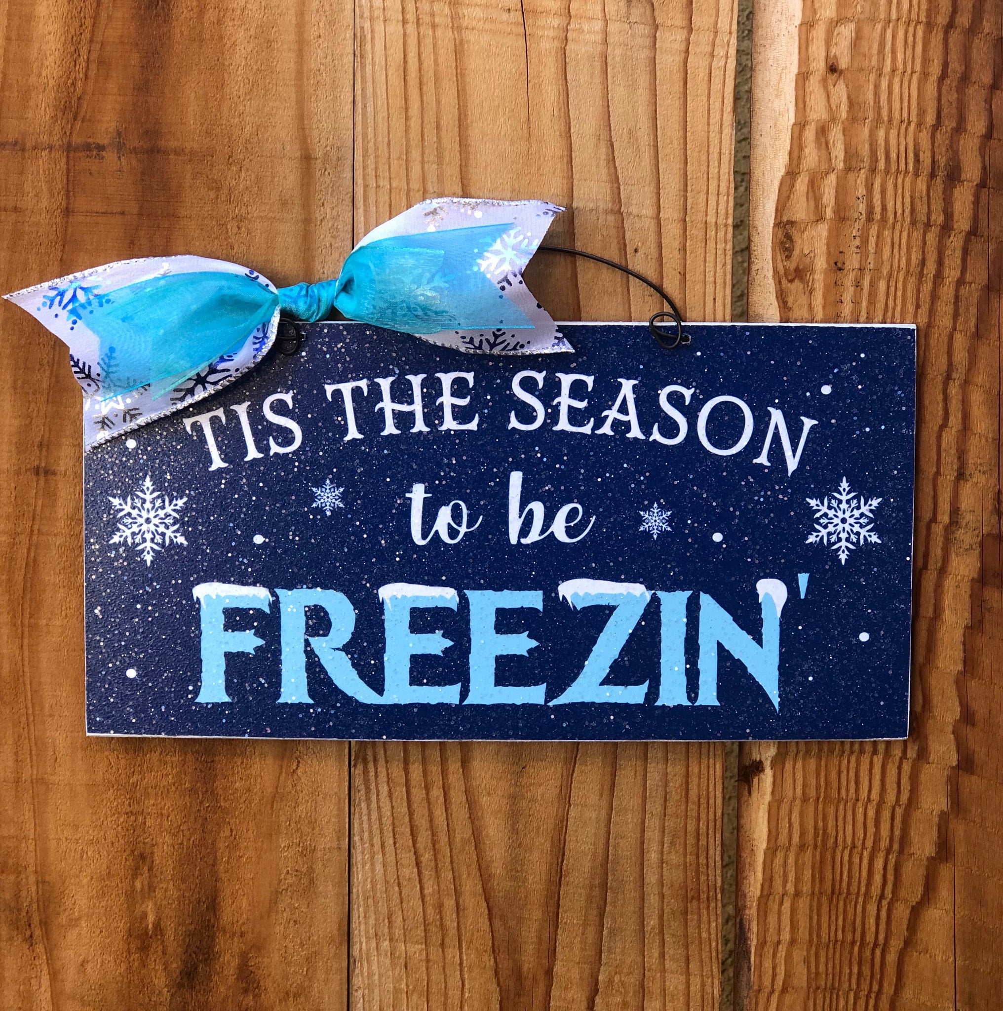 Tis the Season to be Freezing' sign.