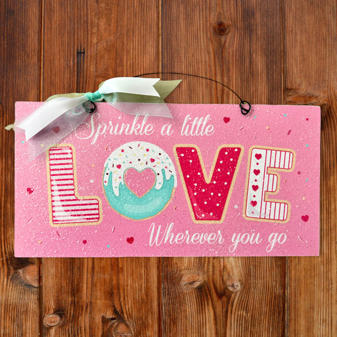 Sprinkle Love sign.