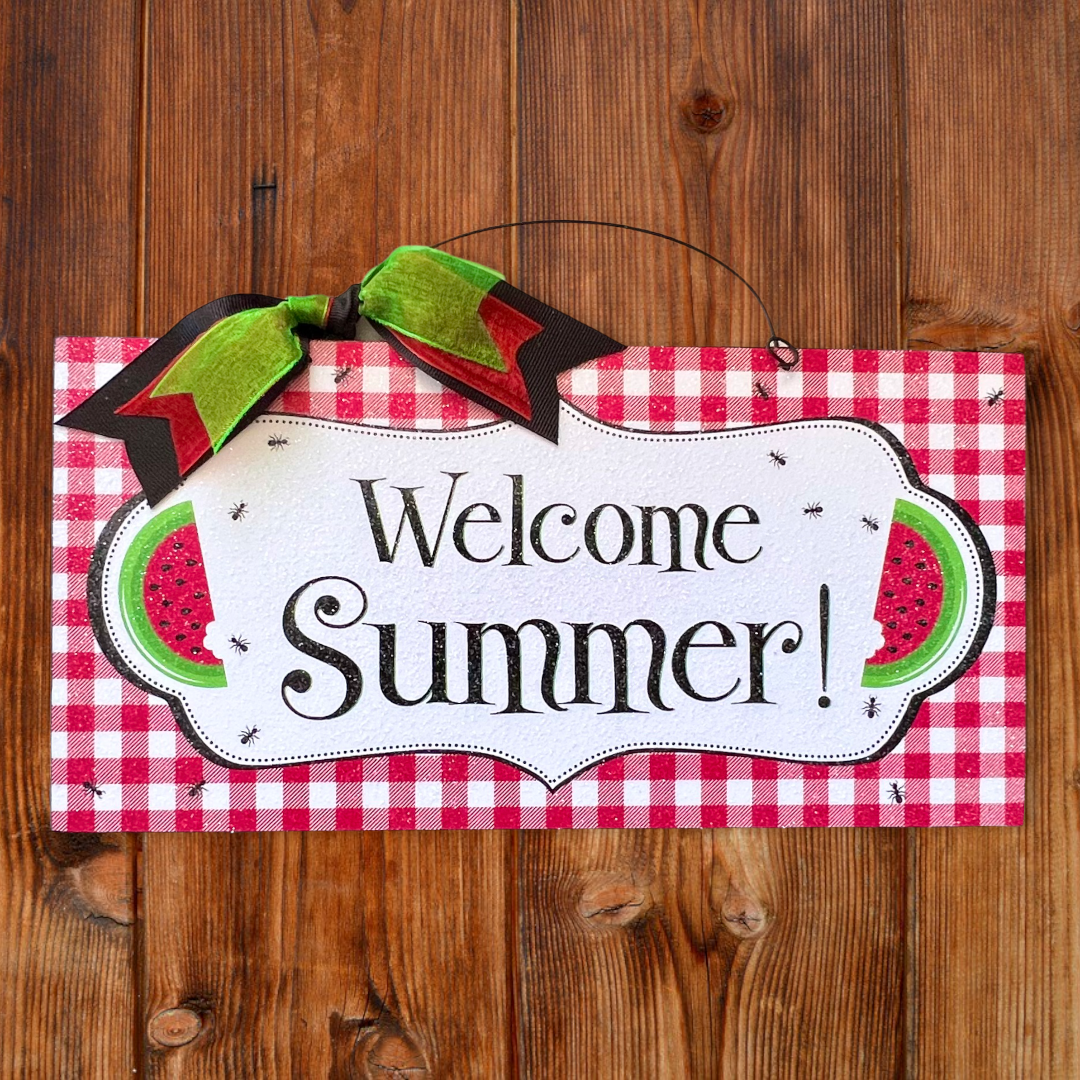 Welcome Summer. Watermelon sign.
