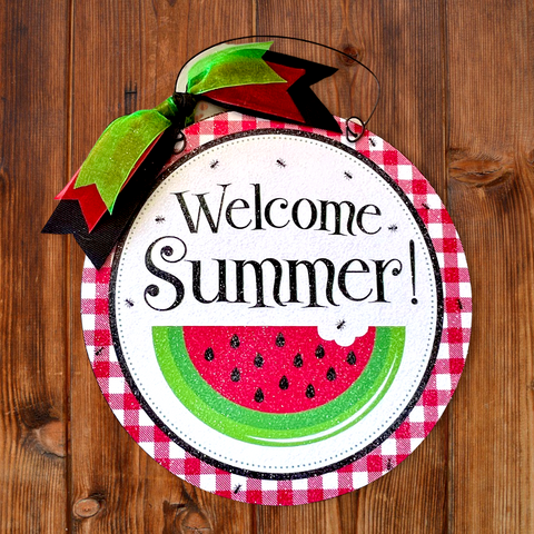 Welcome Summer Watermelon round sign.