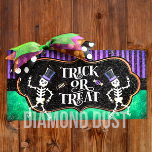 Trick or Treat Skeleton sign. Wood or Metal option.