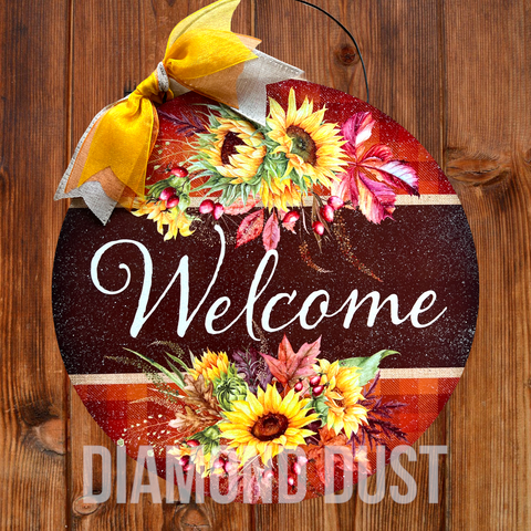 Welcome Sunflower Fall round sign. Wood or metal option.