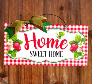 Home Sweet Home Strawberry sign. Wood or Metal option.