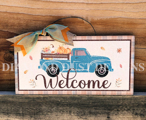Welcome Teal Truck sign.