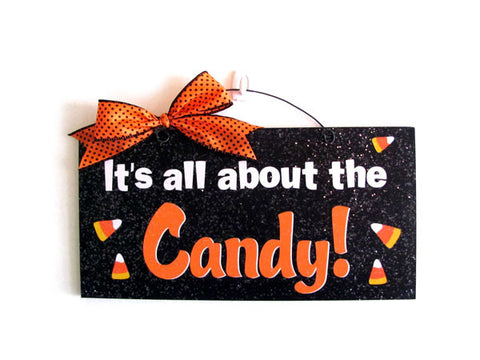 It's all about the candy.