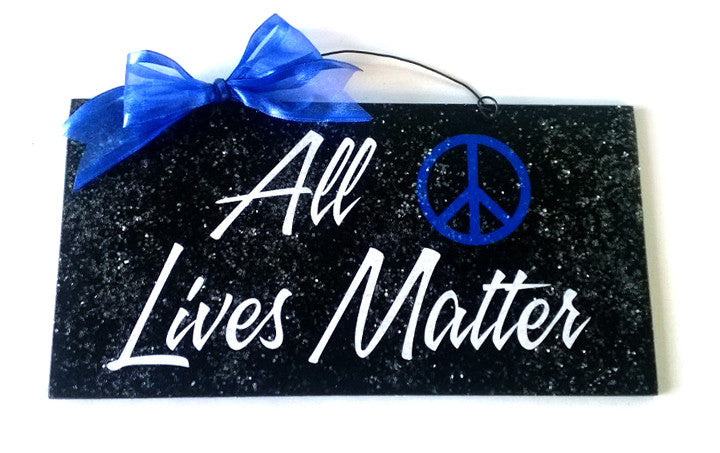 All lives Matter sign.