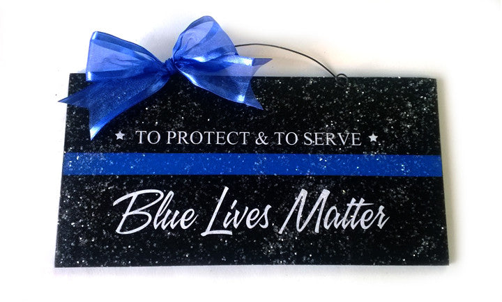 Blue Lives Matter sign.