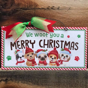 We woof you a Merry Christmas sign.