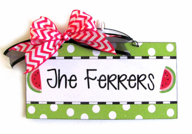 Custom text watermelon sign.