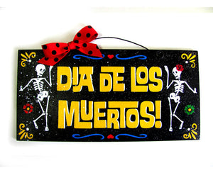 Dia De Los Muertos sign. Custom text option.