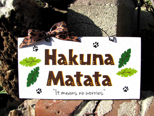 Hakuna Mata sign. Lion King inspired.