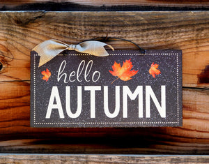 Hello Autumn sign.