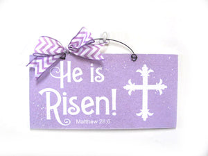 He is risen. Easter sign.