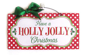 Have a Holly Jolly Christmas