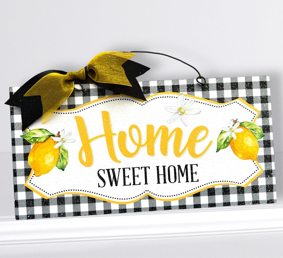 Home Sweet Home Lemon sign.