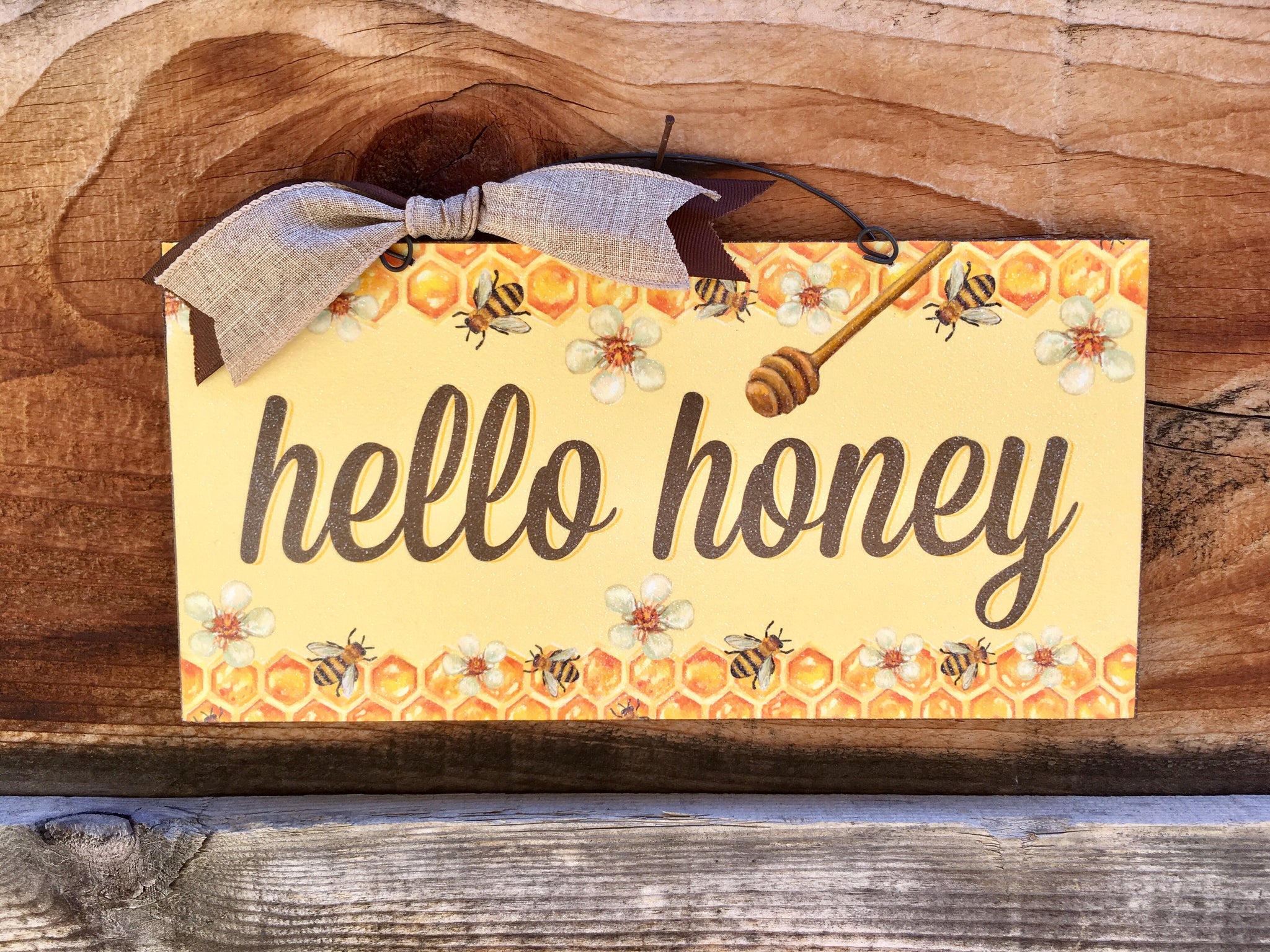 Hello Honey Bee sign.