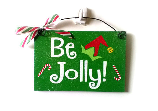 Be Jolly. Mini Christmas sign.