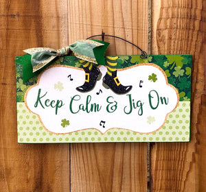 Keep calm and get your Jig on sign.