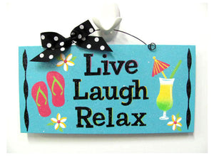 Live Laugh Relax Summer sign.