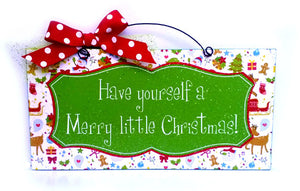 Have yourself a Merry little Christmas