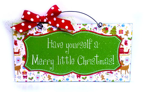 Have yourself a Merry little Christmas