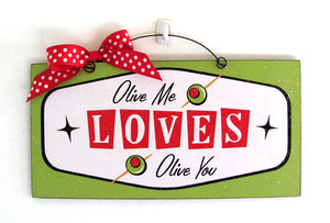 Valentines sign. Olive me loves Olive you.