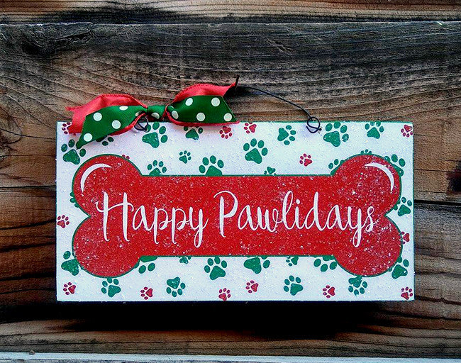 Happy Pawlidays Christmas sign.