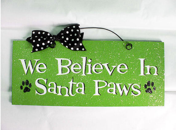 We Believe in Santa Paws