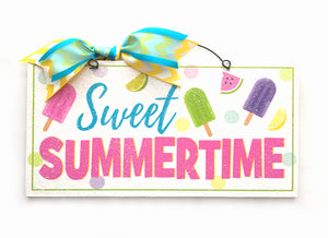 Sweet Summertime sign.