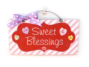 Valentines sign. Sweet Blessings.