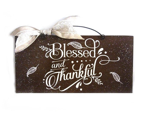 Blessed and Thankful sign.