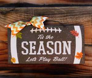 Tis the Season Football sign.