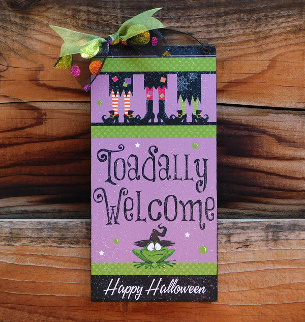 Toadally Welcome Halloween sign.