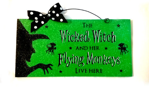 Wicked Witch Flying Monkeys sign.